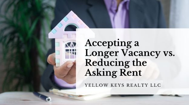 Accepting a Longer Vacancy vs. Reducing the Asking Rent